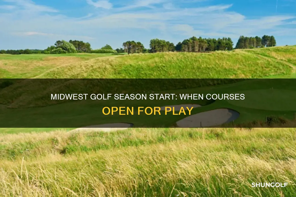 when does the golf season open in midwest section