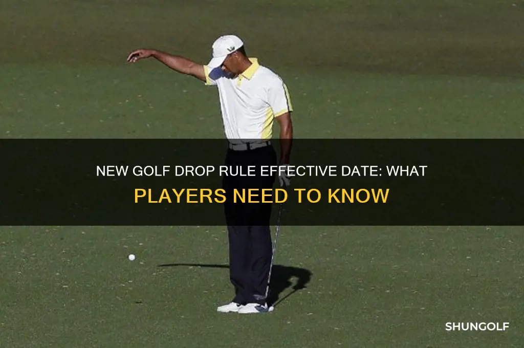 when does the new drop rule take effect golf