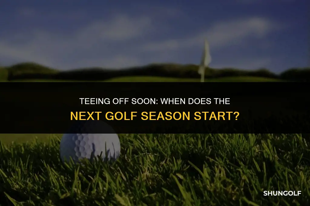 when does the next golf season start