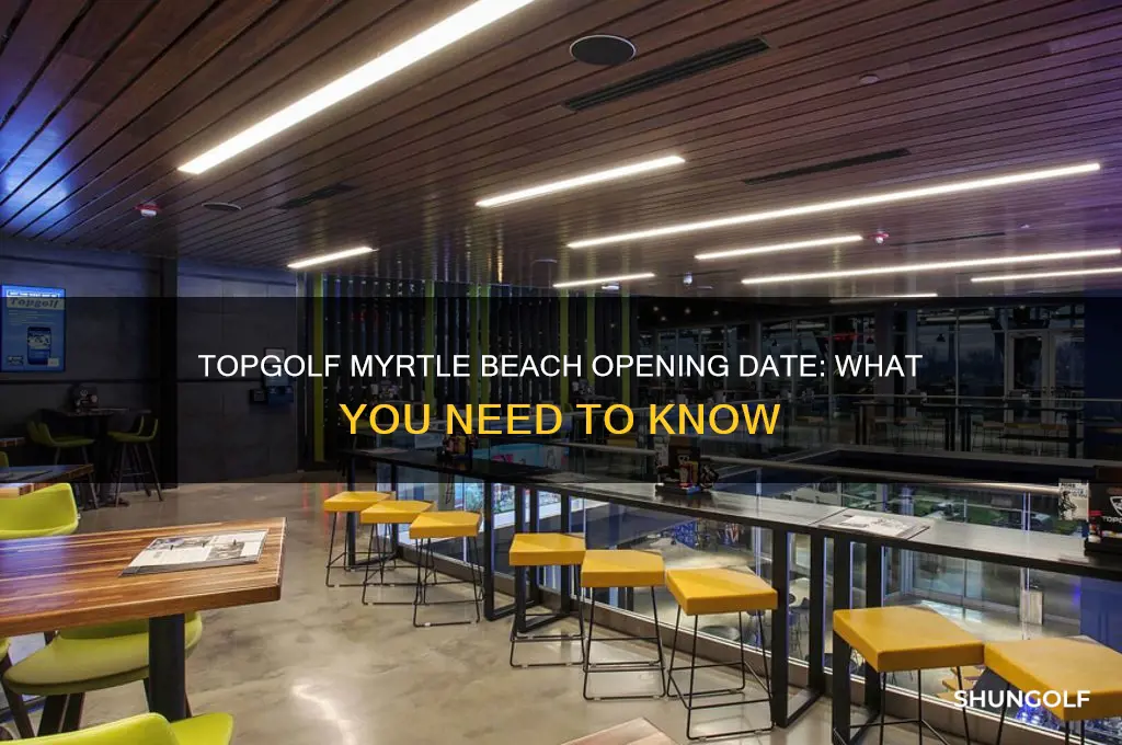 when does top golf myrtle beach open