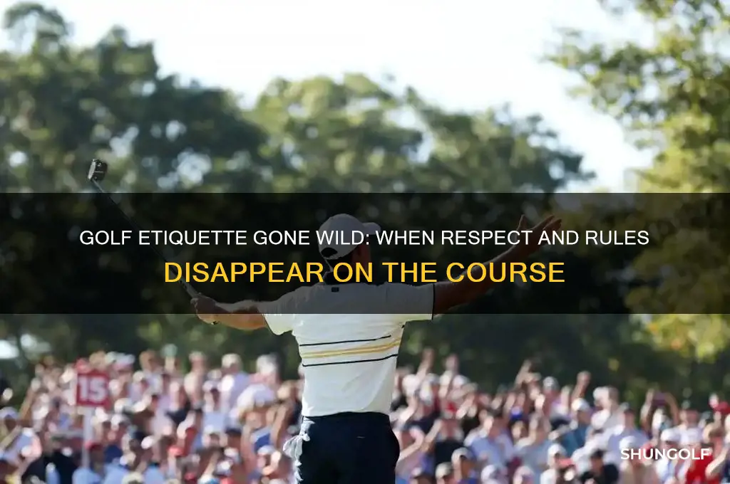 when golf etiquette goes out the window