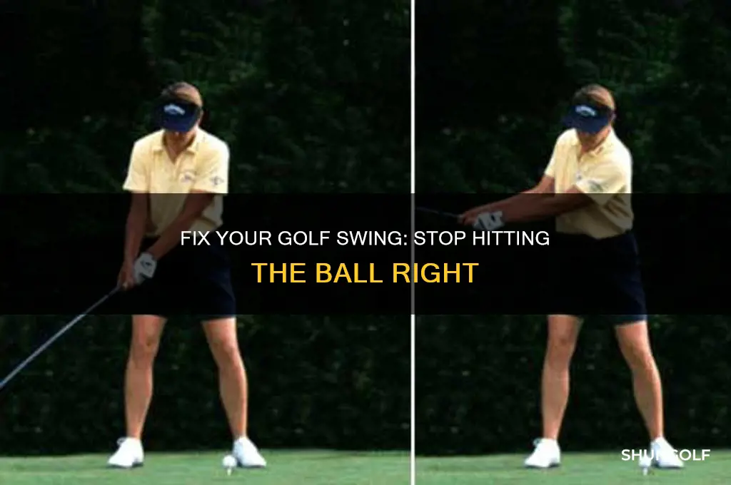 when i swing my golf club my ball shoots right