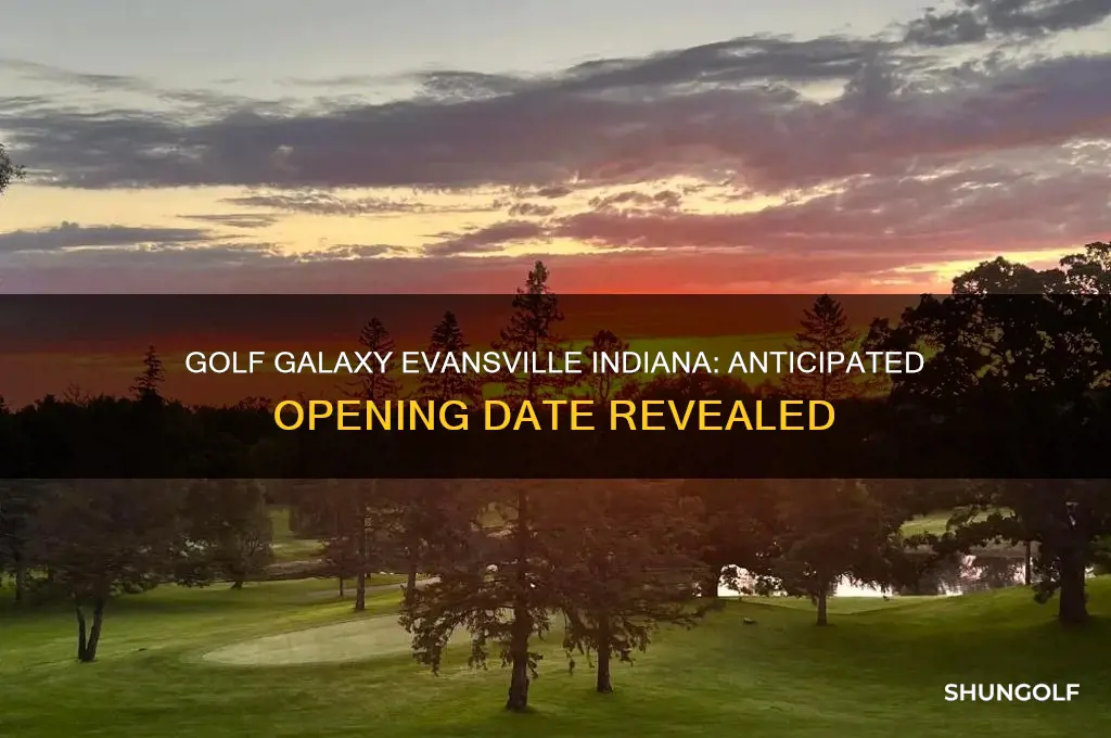 when is golf galaxy opening in evansville indiana