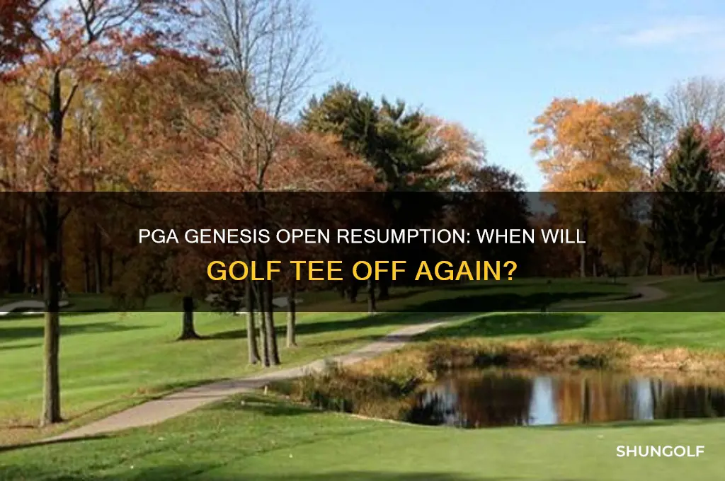 when is golf going to resume pga genesis open