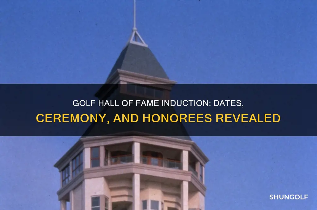 when is golf hall of fame induction