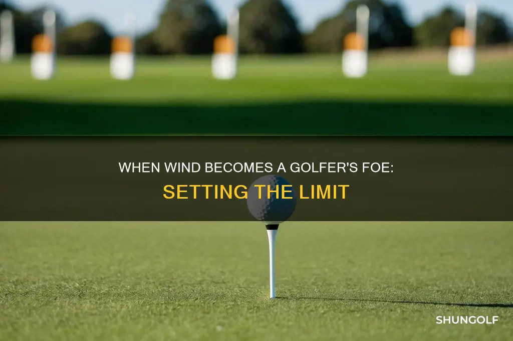 when is it too windy for golf
