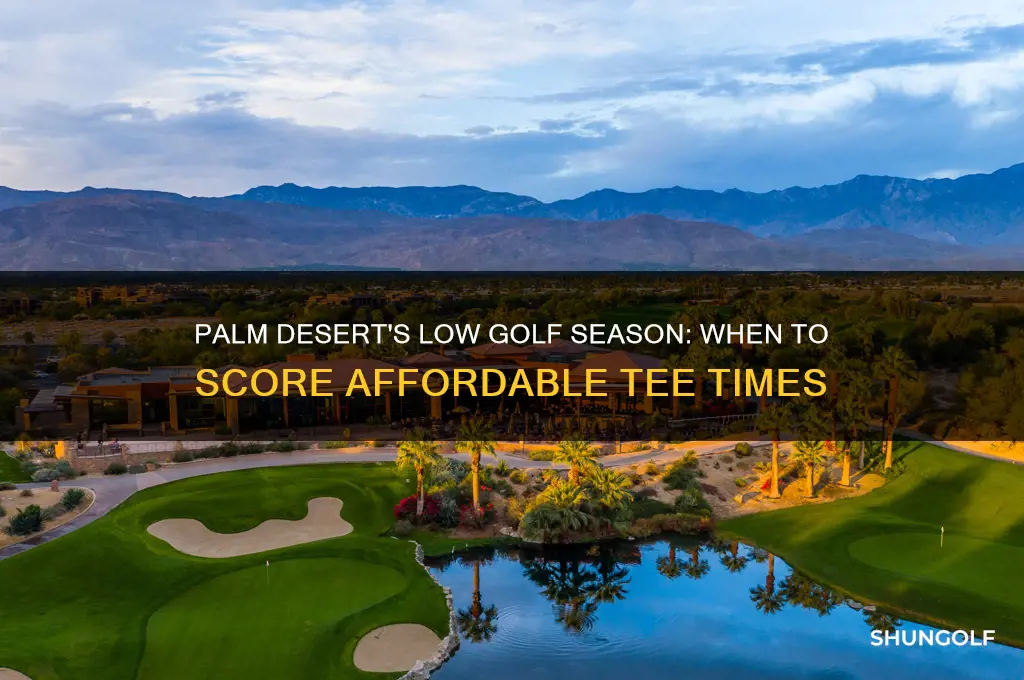 when is palm desert low golf season