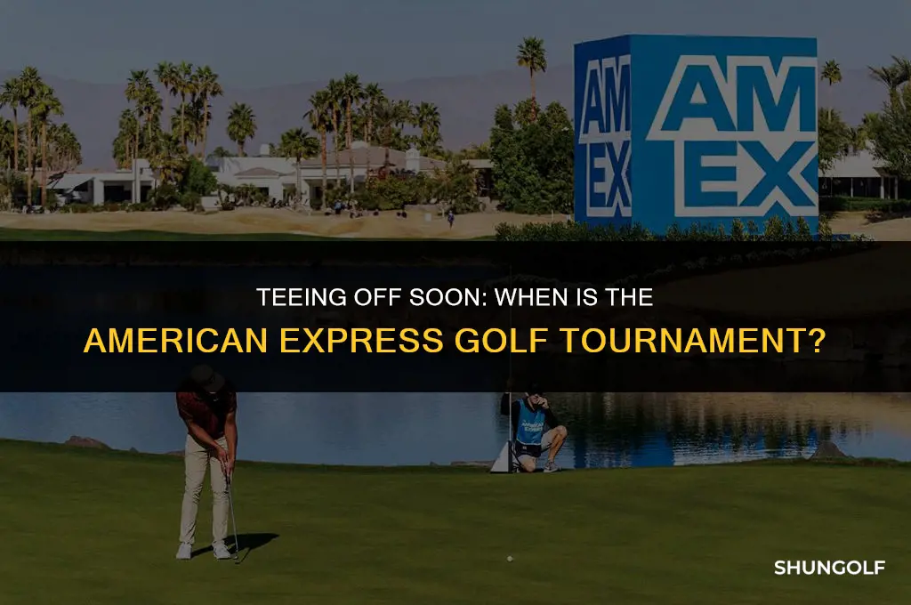 when is the american express golf tournament