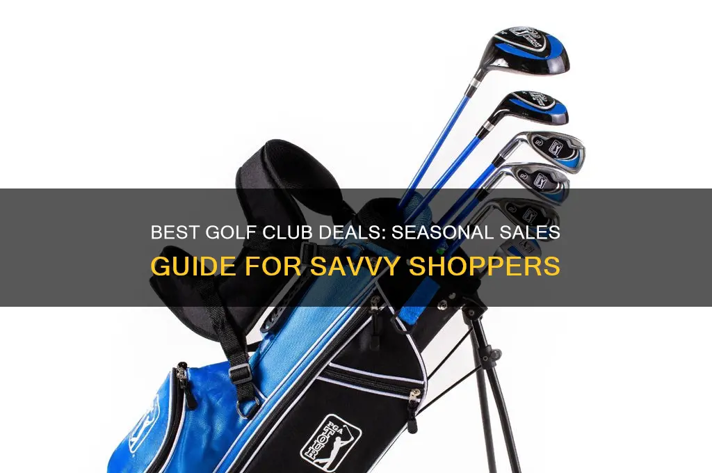 when is the best sale season to buy golf clubs
