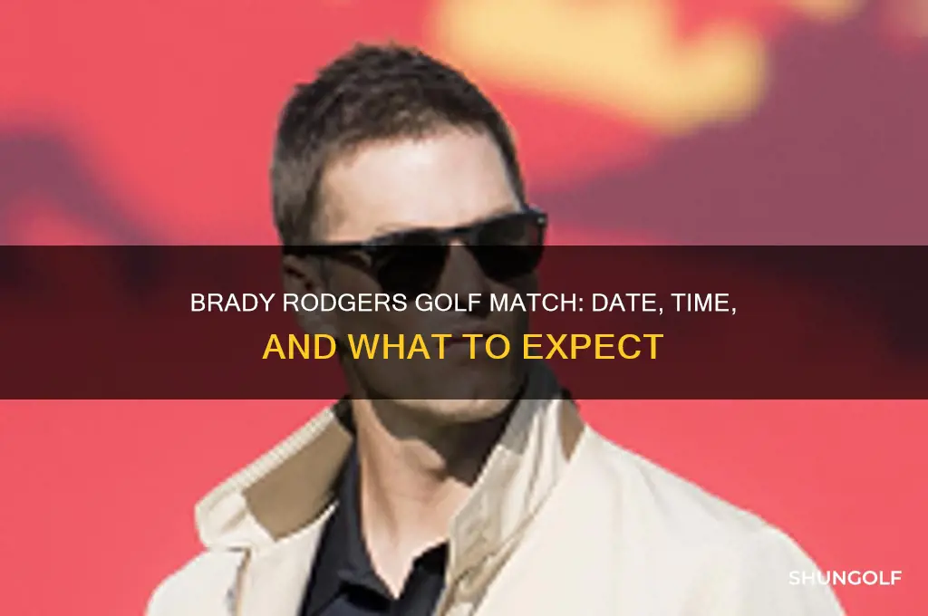 when is the brady rodgers golf match