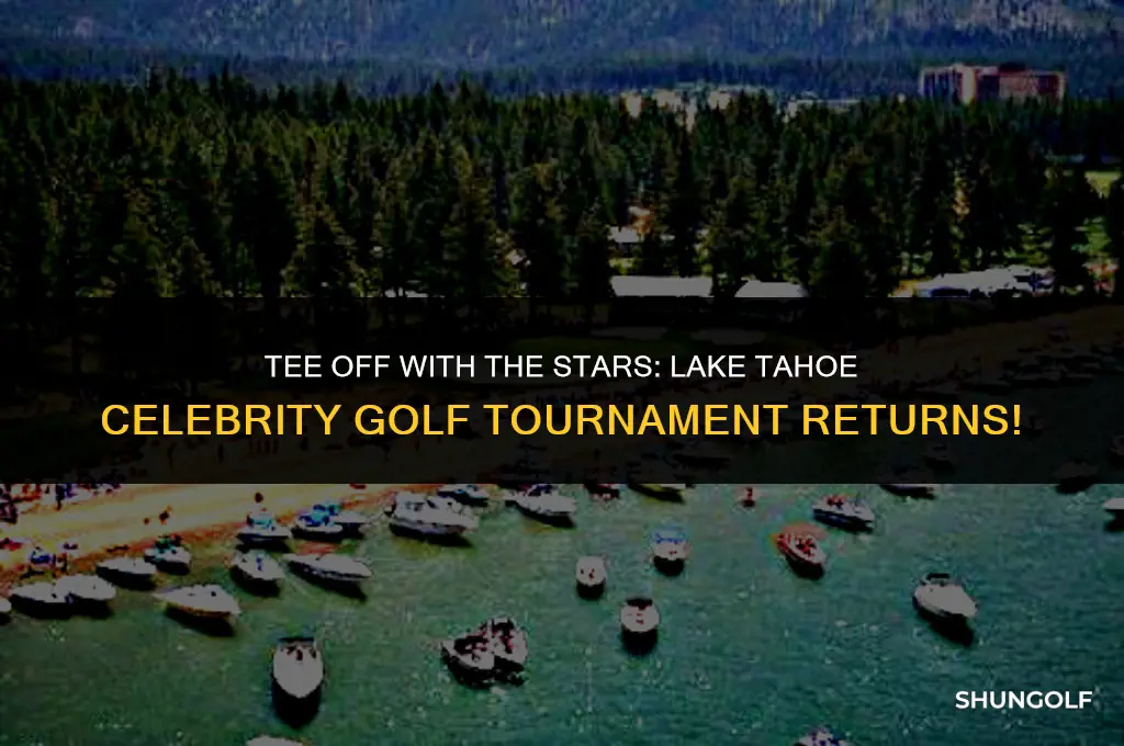 when is the celebrity golf tournament in lake tahoe