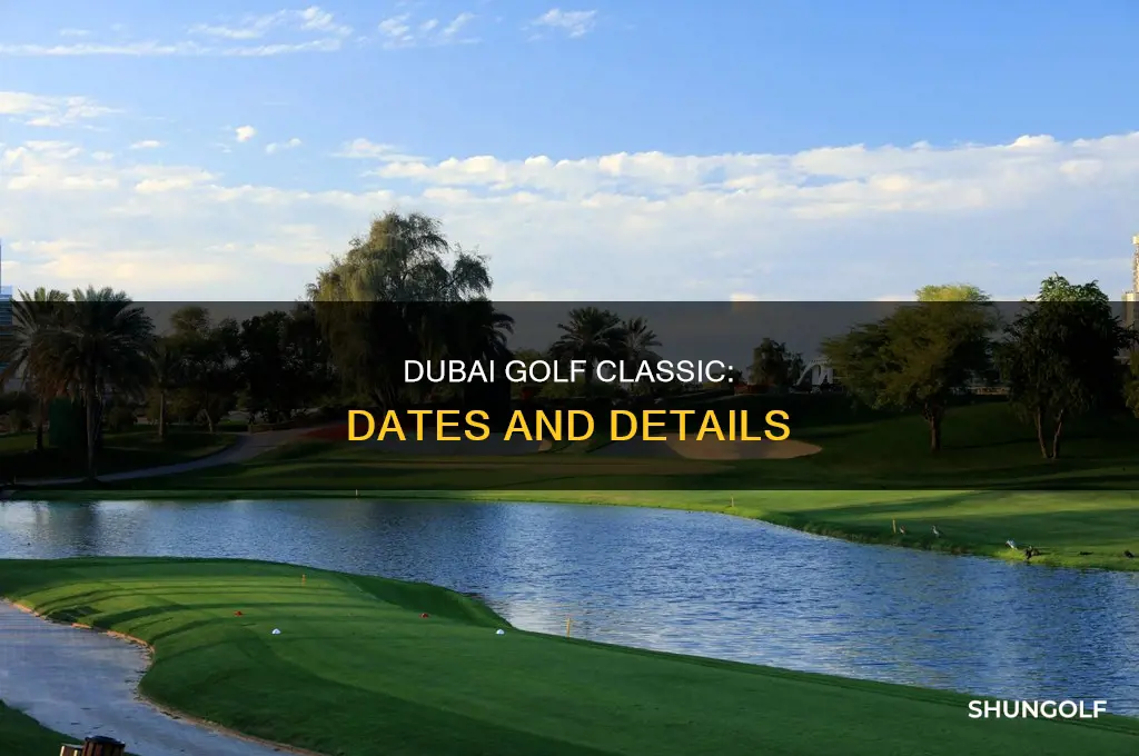 when is the dubai golf classic