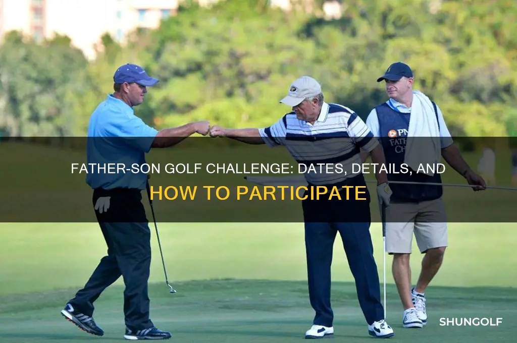when is the father-son golf challenge