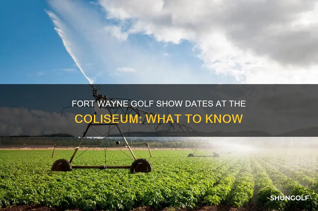 when is the fort wayne golf show at the coliseum