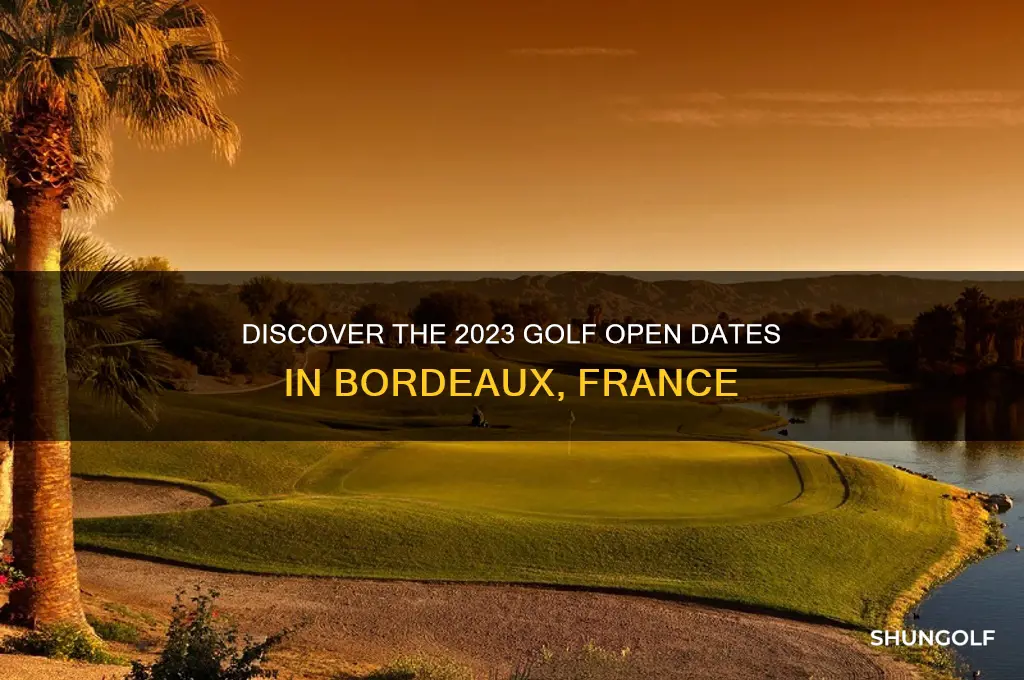 when is the golf open in bordeaux france
