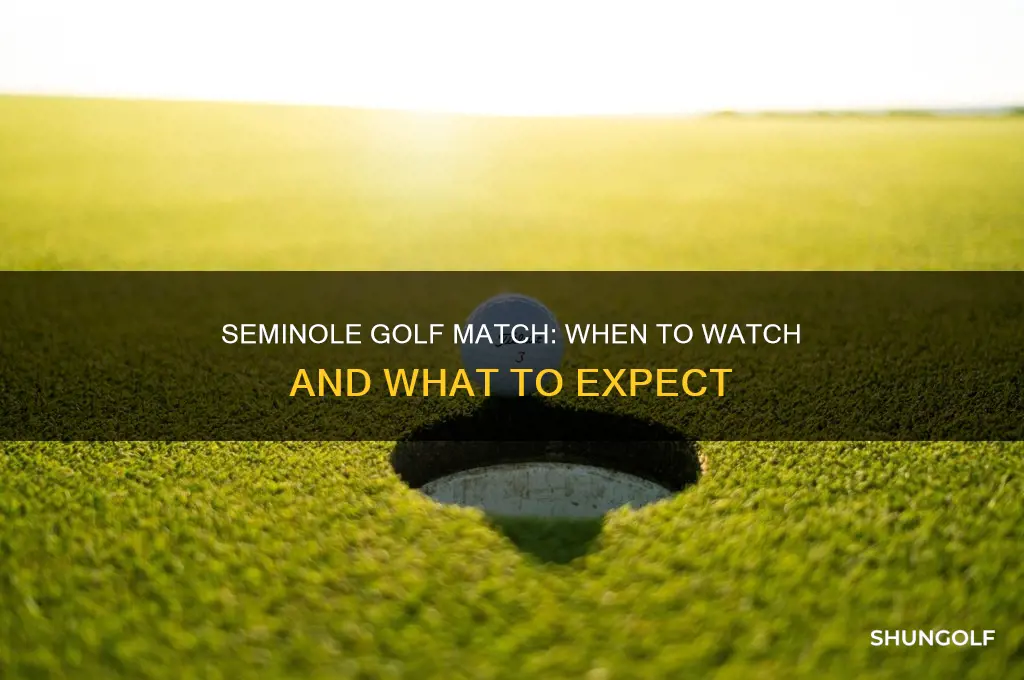 when is the seminole golf match