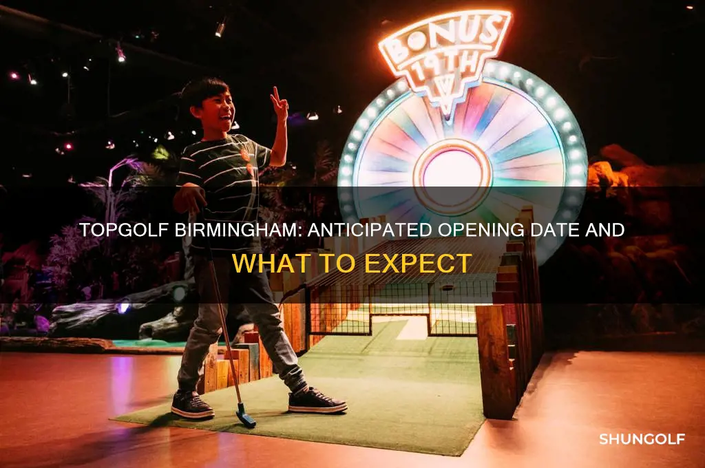 when is top golf in birmingham opening
