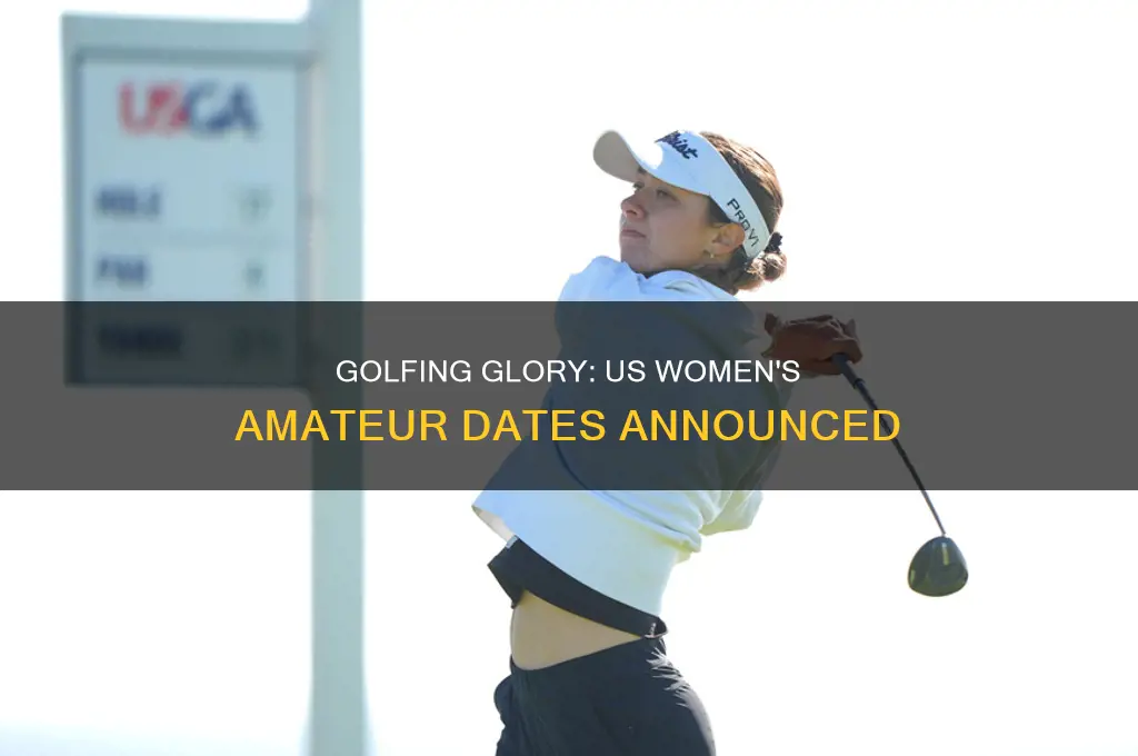 when is us womens golf amateur