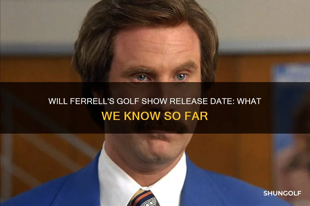 when is will ferrell golf show coming out