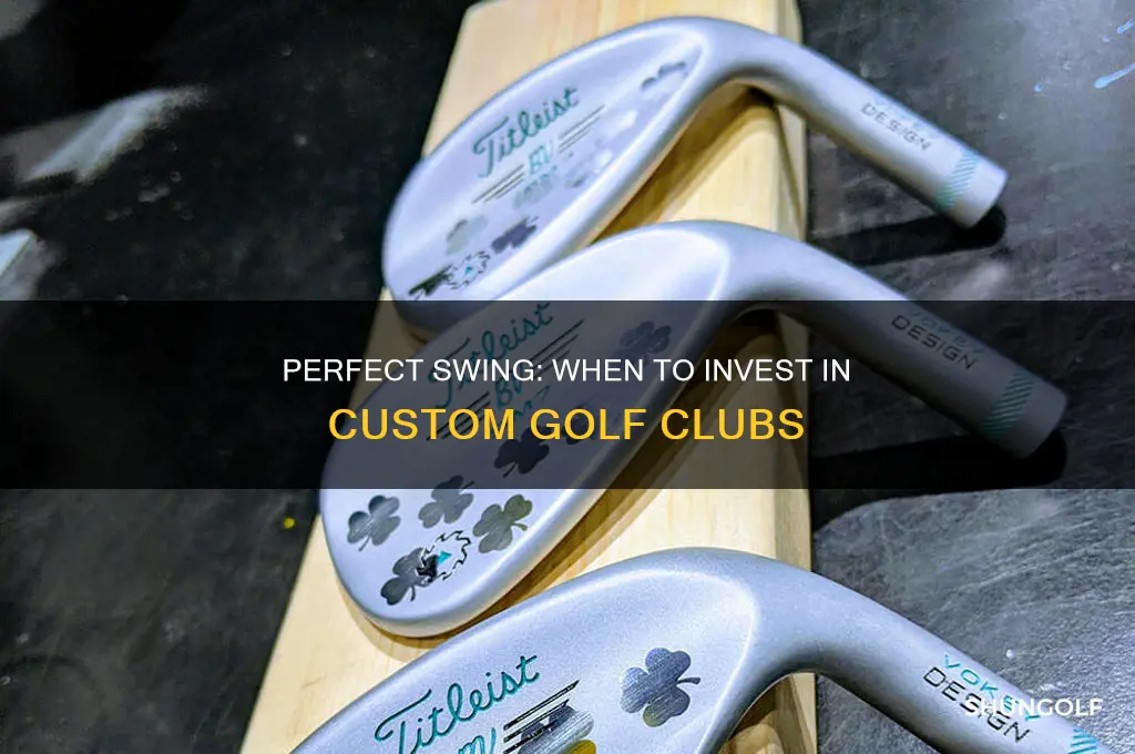when to buy custom golf clubs