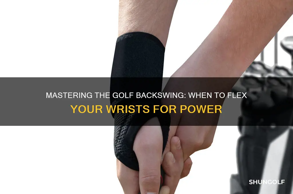 when to flex wrists in golf backswing