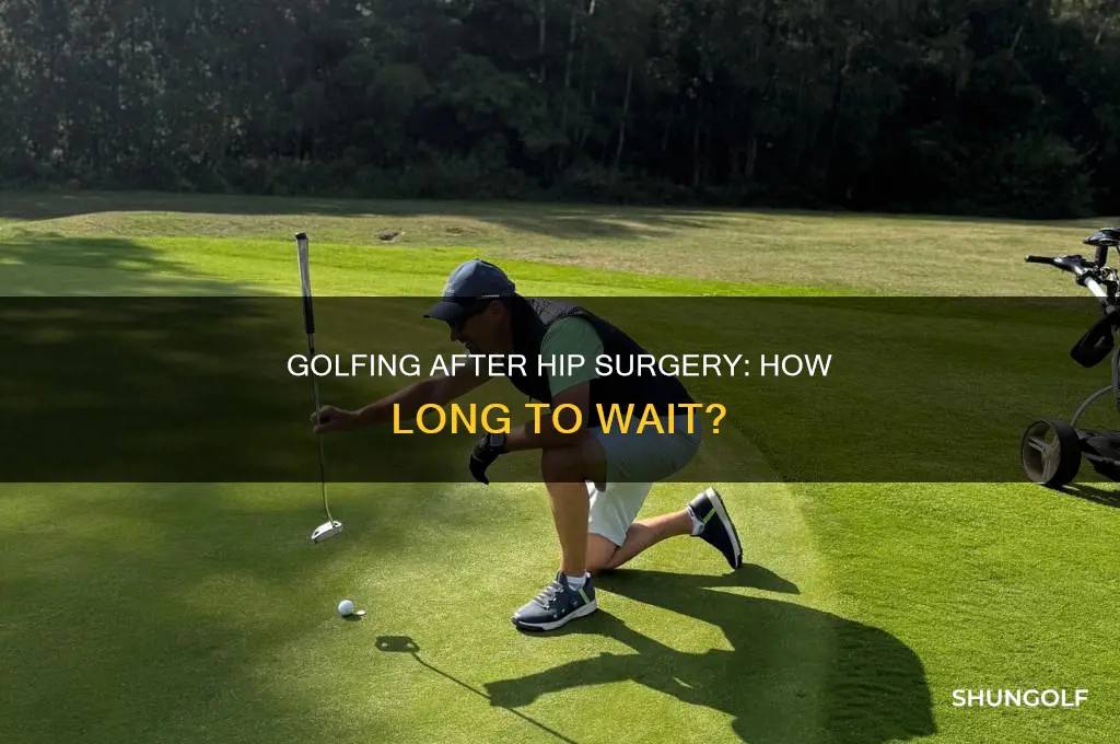 when to golf after hip replacement