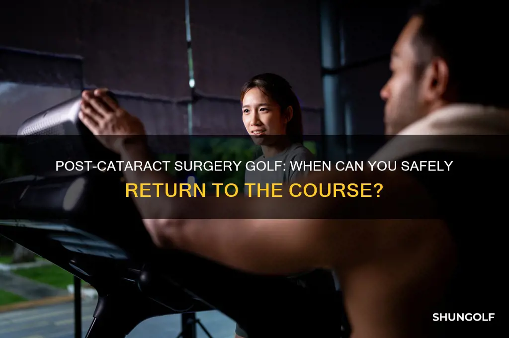 when to resume golf after cataract surgery