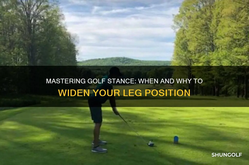 when to spread legs more in golf