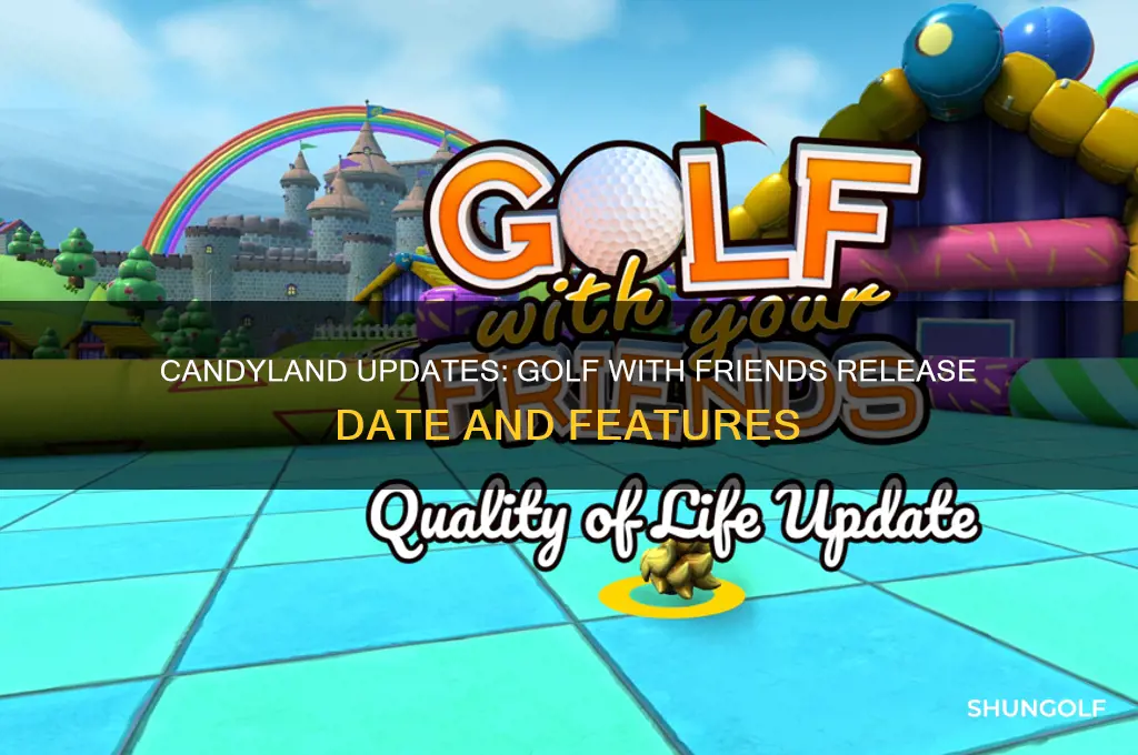 when was candyland updates golf w friends