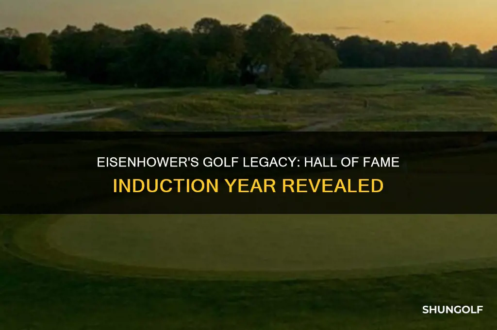 when was eisenhower inducted into the golf hall of fame