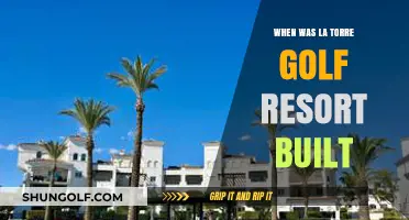 La Torre Golf Resort: A Look at Its Construction Timeline