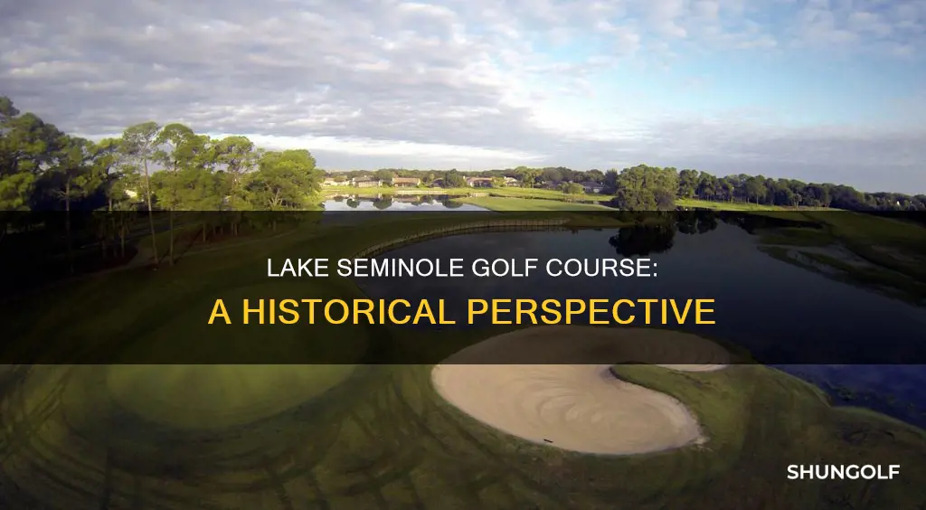 when was lake seminole golf built
