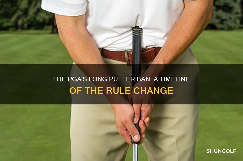 when was long putters outlawed by pga golf
