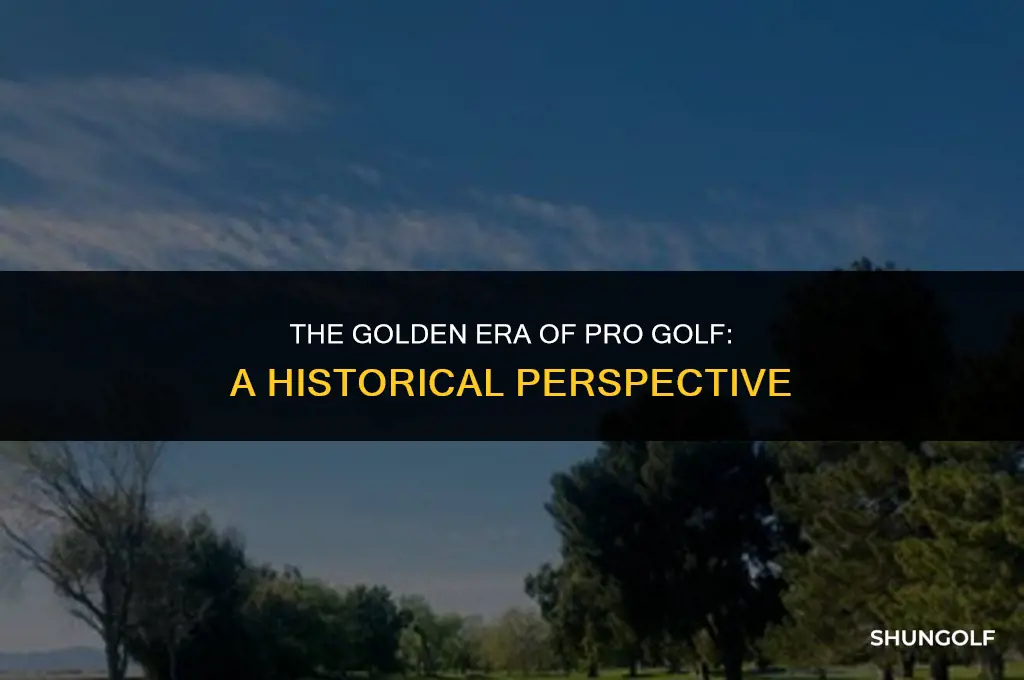 when was pro golf at best time period