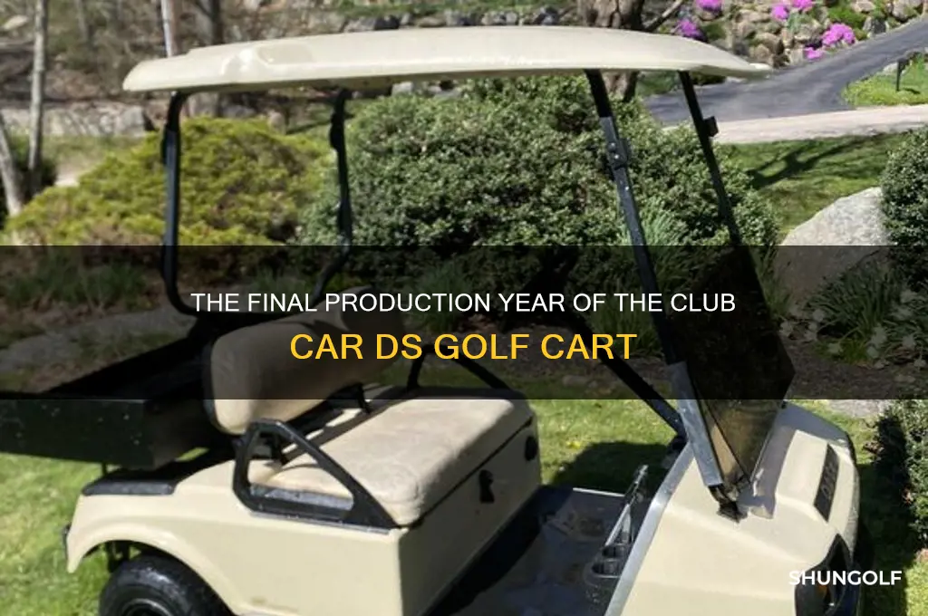when was the last club car ds golf cart built