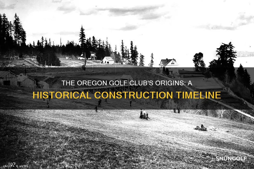 when was the oregon golf club built