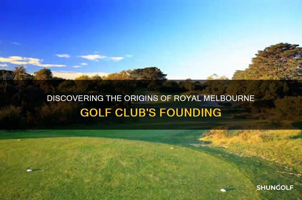 when was the royal melbourne golf club founded