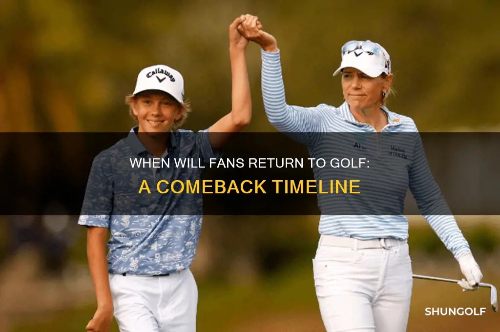 when will fans return to golf