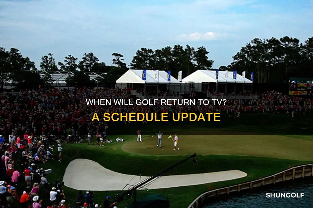 when will golf be back on tv