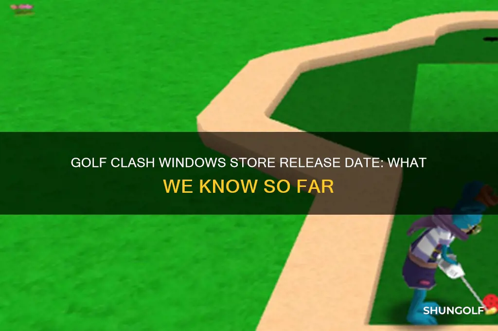 when will golf clash be available on the windows store