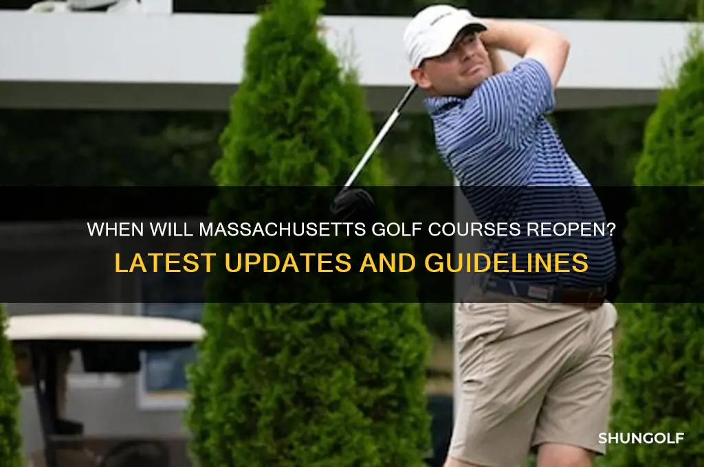 when will golf reopen in massachusetts