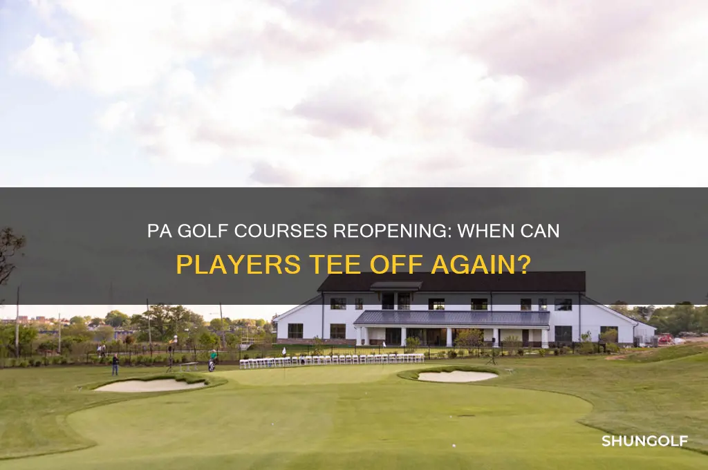 when will golf reopen in pa