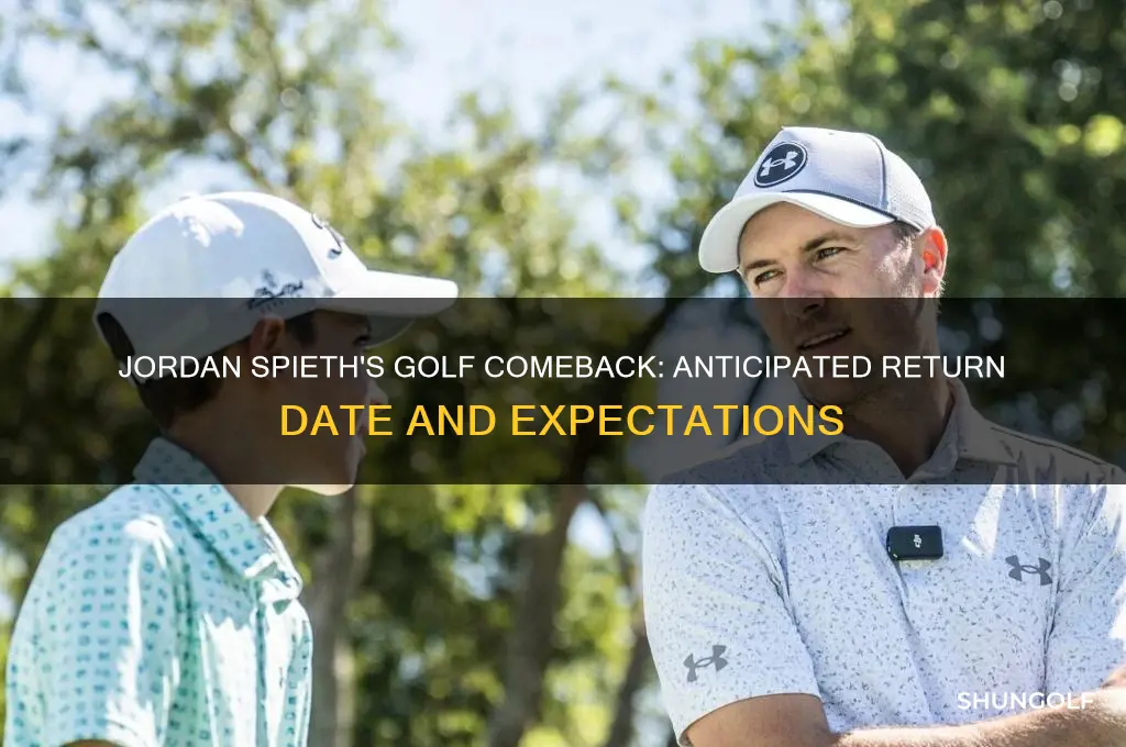 when will jordan spieth return to golf