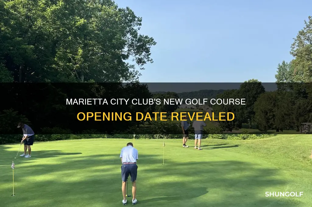 when will marietta city club open new golf