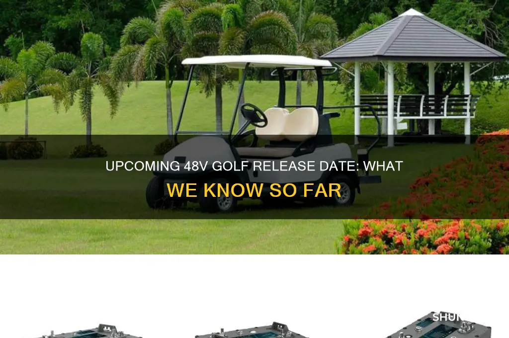 when will the 48v golf be released
