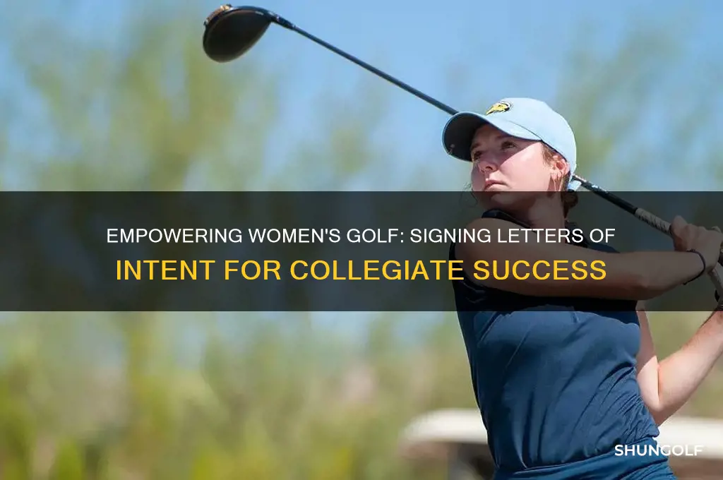 when women golf sign a letter of intent