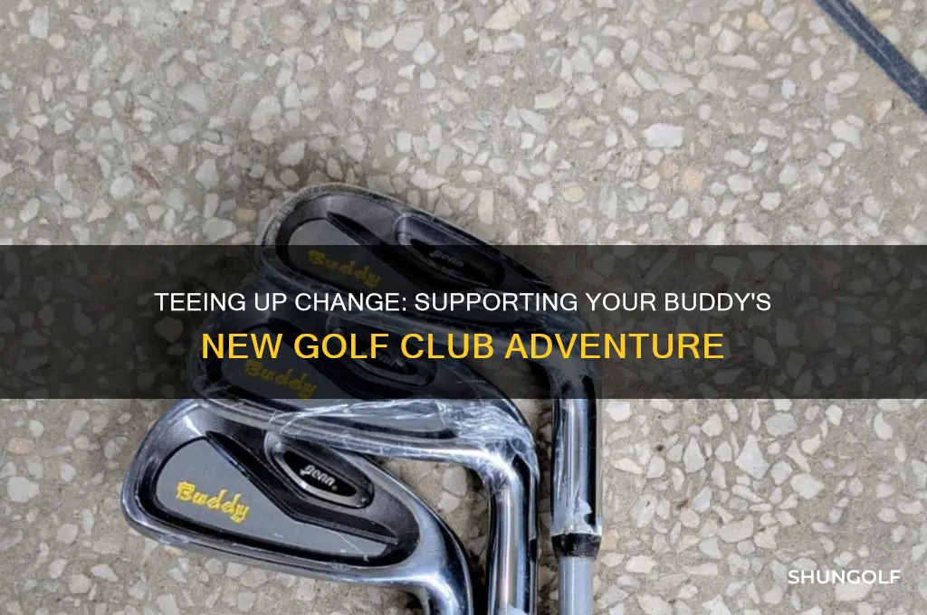 when your buddy joins a new golf club