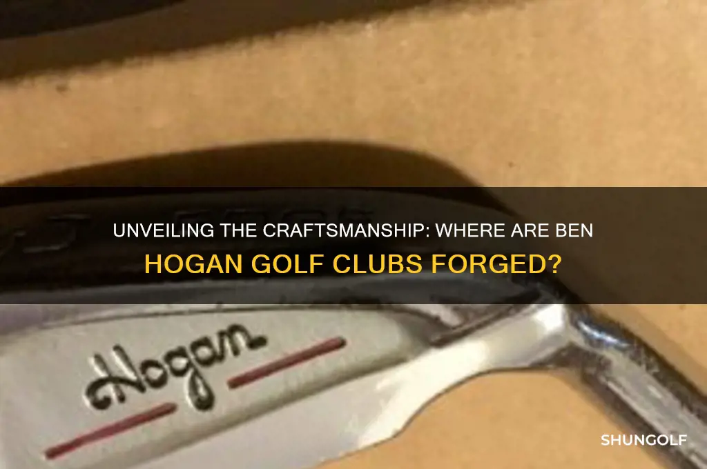 where are ben hogan golf club forges made