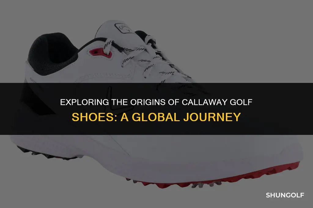 where are callaway golf shoes made