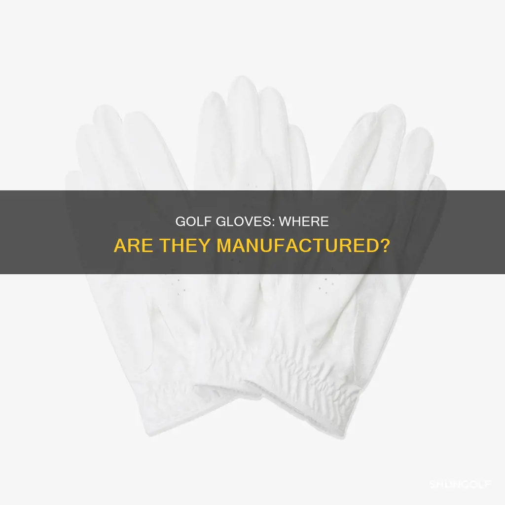 where are golf gloves made